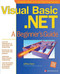 Visual Basic.NET: A Beginners Guide Beginners Guide Paperback Jeff Kent